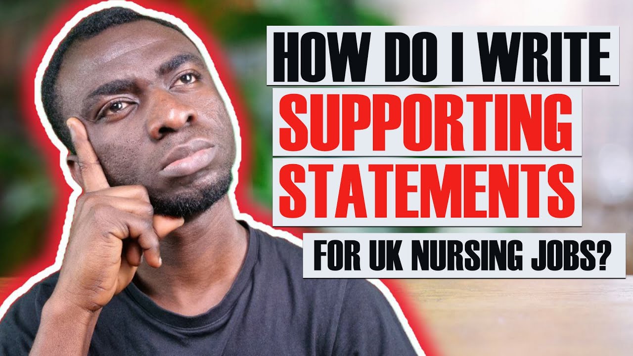 HOW TO WRITE A GOOD SUPPORTING STATEMENT FOR UK NURSING JOB