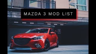 Y&#39;all ASKED FOR MY MOD LIST // MAZDA 3