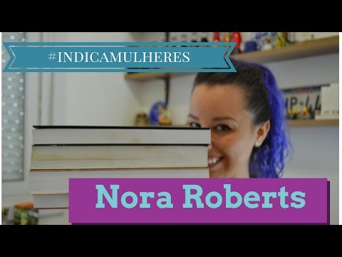 Video: Nora Roberts vale la pena