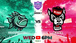 FCS SOUTHEAST VS #7 NC STATE WEEK 1 : FOOTBALL RIVALS COLLEGE LEAGUE YEAR 3
