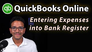 QuickBooks Online: Entering expenses manually into register