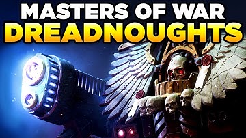40K MASTERS OF WAR - THE HORROR OF DREADNOUGHTS | WARHAMMER 40,000 Lore / History