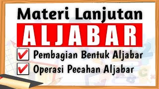 Aljabar (4) | Cara Mengerjakan Soal Pembagian  dan Operasi Pecahan dalam Bentuk Aljabar
