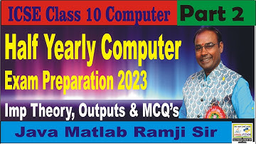 Most Important Theory & Output Questions for Half yearly Computer MCQ 2023  | ICSE Class 10 Part 2