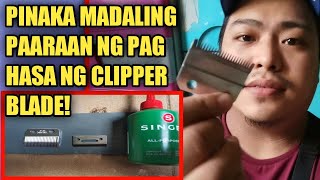 PAANO MAG HASA NG HAIR CLIPPER | TAMANG PAG HASA NG BLADE NG CLIPPER