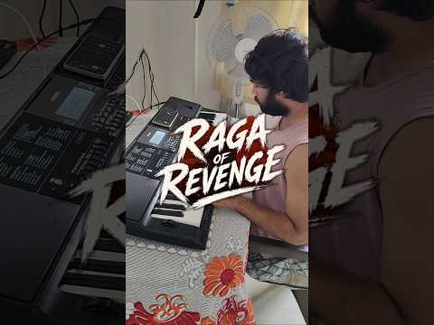Raga of Revenge 🔥