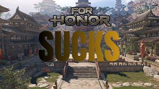 FOR HONOR IS THE WORST BEST WORST GAME EVER.CHANGE MY MIND |FOR HONOR|