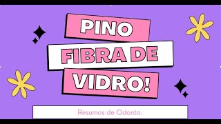 Pino De Fibra De Vidro Resumos De Odonto