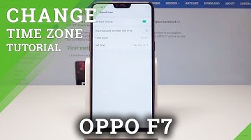 How to Change Date & Time Settings on OPPO F7 - Date & Time Set Up