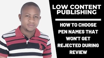 Low Content Book Publishing: How to Choose Pen Names That Won