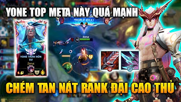 Wild Rift | Yone Top Chém Tan Nát Rank Đại Cao Thủ Ở Meta Này