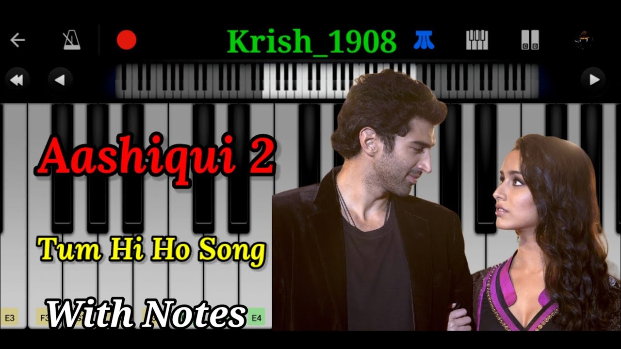 Aashiqui 2 - Tum Hi Ho Song with Notes | Krish_1908 