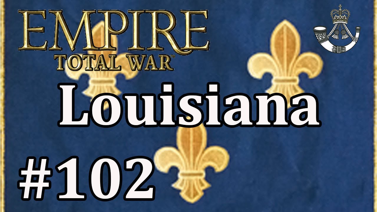 Louisiana 102 Empire Total War DM Capture Of Moscow YouTube