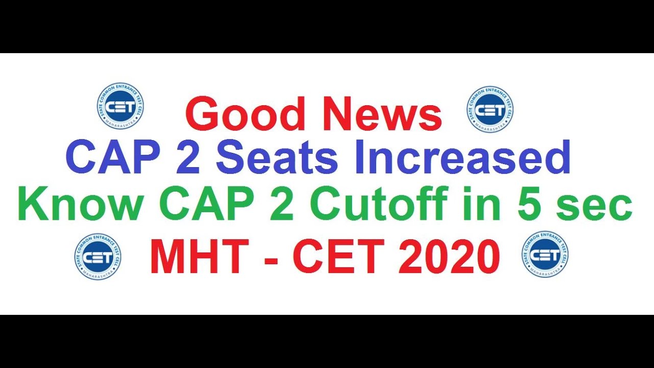 MHT CET 2020: Good news CAP Round 2 Seats Increased. Know CAP 2 Cutoff and Vacant seats