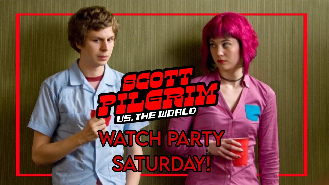 Watch Party Saturday!: Scott Pilgrim Vs. The World Featuring @FlettsMoviesAndPopCulture13