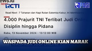 4000 Prajurit TNI Dikenakan Sanksi Akibat Judi Online - SIP 14/11