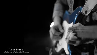 Emotional Guitar Piece -Lost Track Original Composition From The Album Unveiling Emotions