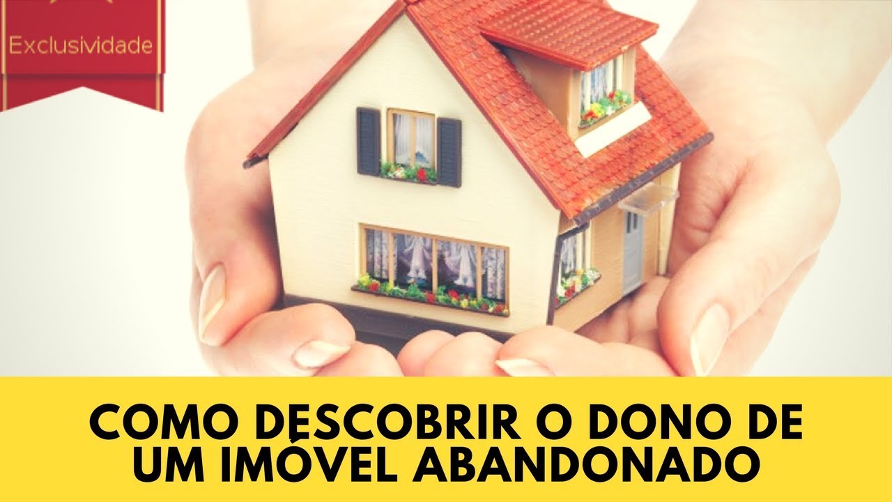 Como Saber Quem é O Proprietario De Um Imovel
