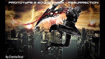 Prototype 2 Soundtrack - Resurrection
