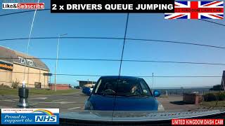 2 x DRIVERS QUEUE JUMPING