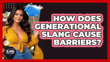 How Does Generational Slang Cause Barriers? - SlangXplained