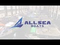 Allsea boats- 360° Factory video