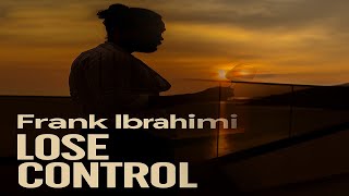 Frank Ibrahimi - Lose Control (Teddy Swims Cover)