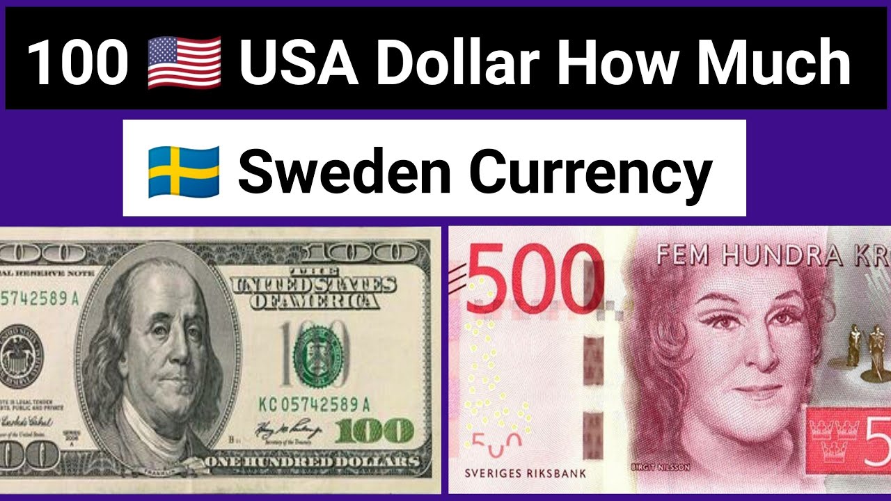 100 United States Dollar Rate in Sweden Currency Today | 1 US Dollar How  Much Swedish Krona