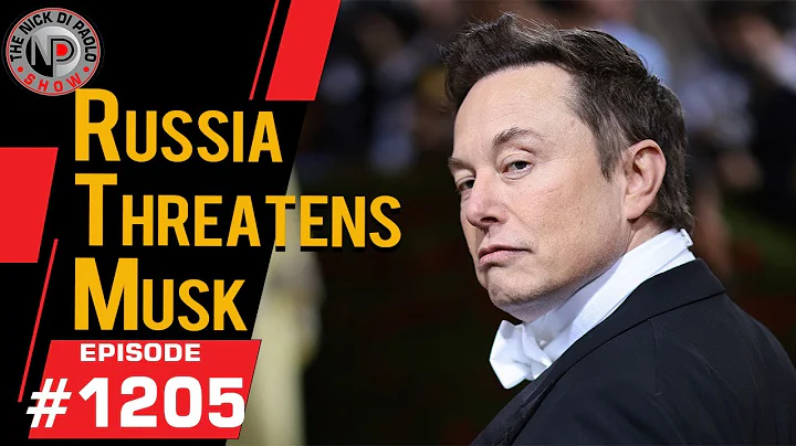 The Nick Di Paolo Show - "Russia Threatens Musk"- "YouTube Friendly" Version