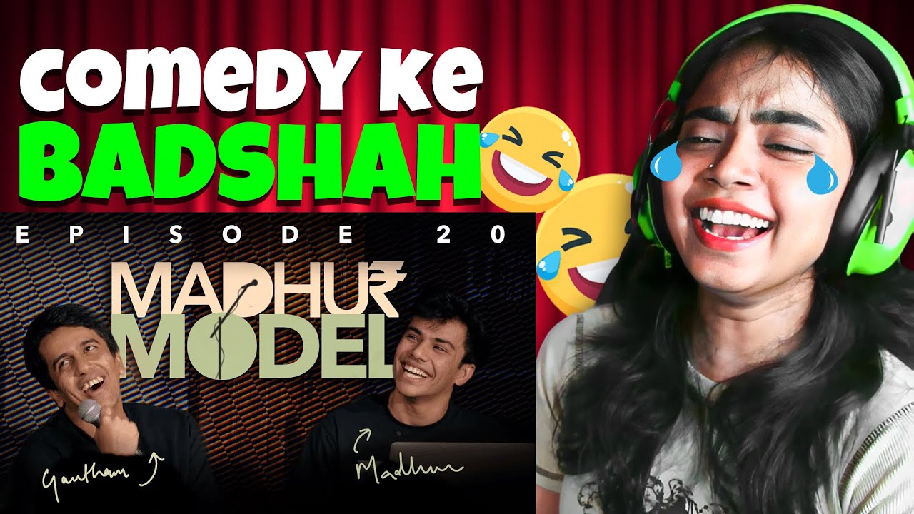 MADHUR MODEL | EP 20 Reaction | Stand Up Comedy | Ft. 