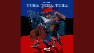 Tcha Tcha Tcha (Extended Mix)