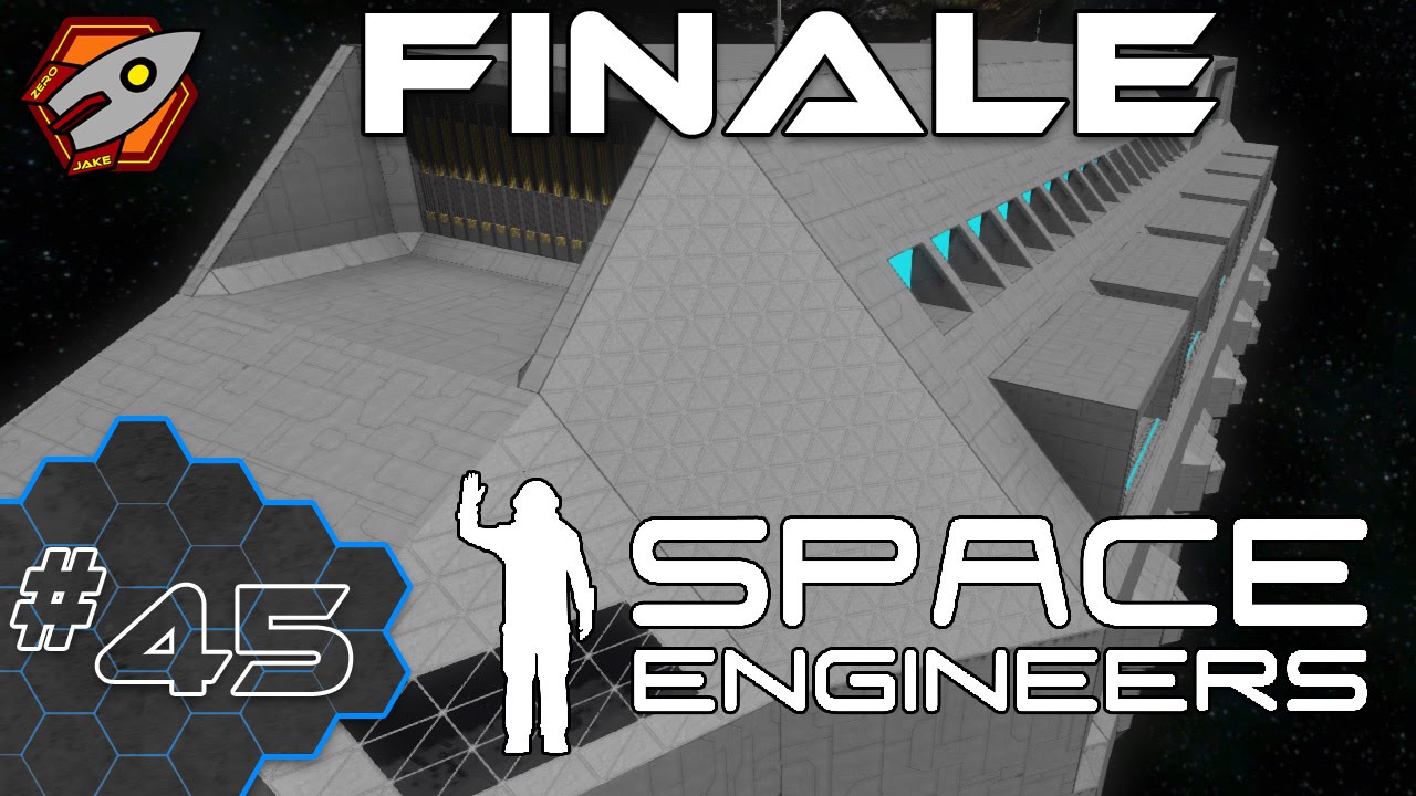 Space Engineers - FINALE - Episode 45 - YouTube
