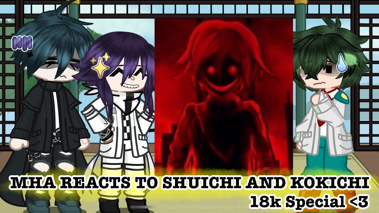 MHA reacts to Kokichi and Shuichi (Minor Saioma??) || 18K SPECIALLL ❤️ || Kinda Lazy and Rushed