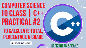 10 Class C++ Practical #2 EXPLAINED COMPUTER SCIENCE TO CALCULATE TOTAL, PERCENTAGE, GRADE | DEV C++