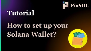 NFT Guide - How to set up your Solana Wallet (Phantom Wallet)?