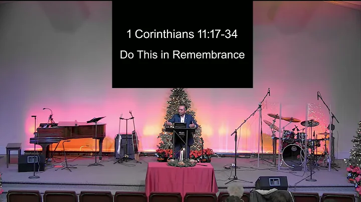 Do This in Remembrance: 1 Corinthians 11:17-34
