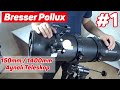 Bresser Pollux 150mm/1400mm Aynalı Teleskop Kurulumu