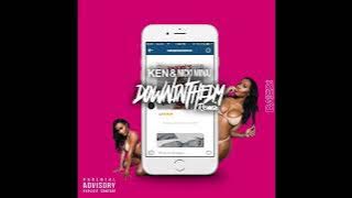Down in the DM Remix- KentheMan & Nicki Minaj