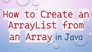 Famous `How to Create an ArrayList from an Array` in Java Net Worth