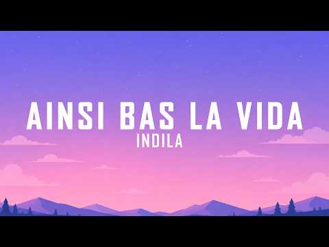 Indila - Ainsi Bas La Vida (Lyrics)