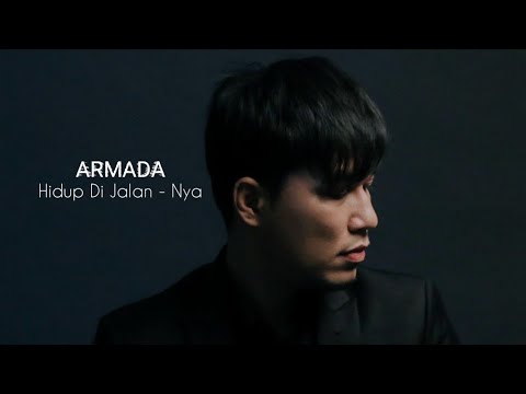 Hidup Di Jalan - Nya (ARMADA)