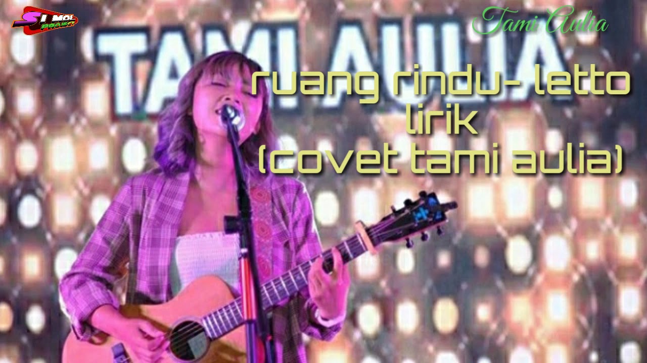 Ruang rindu.letto.lirik(cover tami aulia) - YouTube