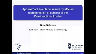 Approximate bi-criteria search. By Oren Salzman
