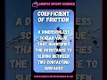 What is Coefficient of Friction?