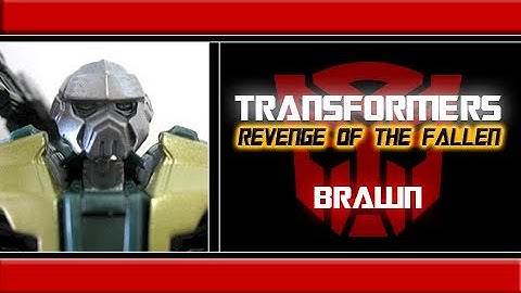 Transformers - "Revenge Of The Fallen" Brawn Review