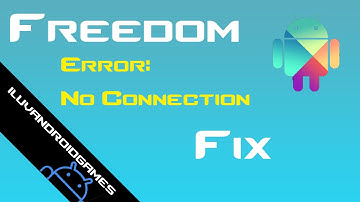 Freedom Fix for No Connection Error   Android