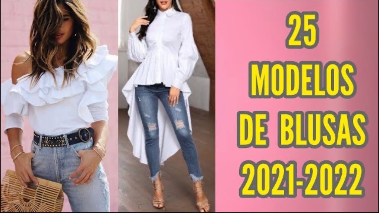 NUEVAS TENDENCIAS DE BLUSAS DE MODA 2021 2022 BLUSAS BONITAS SENCILLAS  ELEGANTES Y FINAS 2022 - YouTube