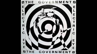 The Government - Electric Eye (1979) FULL ALBUM @CanadianPunker62