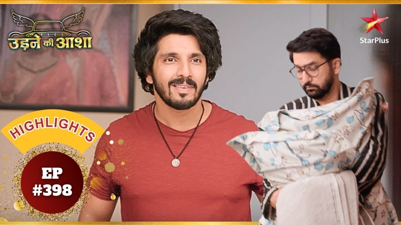 Sachin Tejas के कमरे में सोता है! | Ep.398 | Highlights | Udne Ki Aasha | Mon-Sun | 9PM