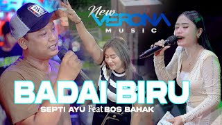 Nada Cewek Di Pakai Cowok .. BADAI BIRU - SEPTI AYU Ft Bos BAHAK -  VERONA MUSIC Live TALUN